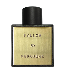 Follow - Kerosene