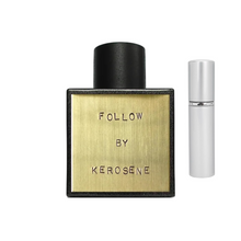 Follow - Kerosene