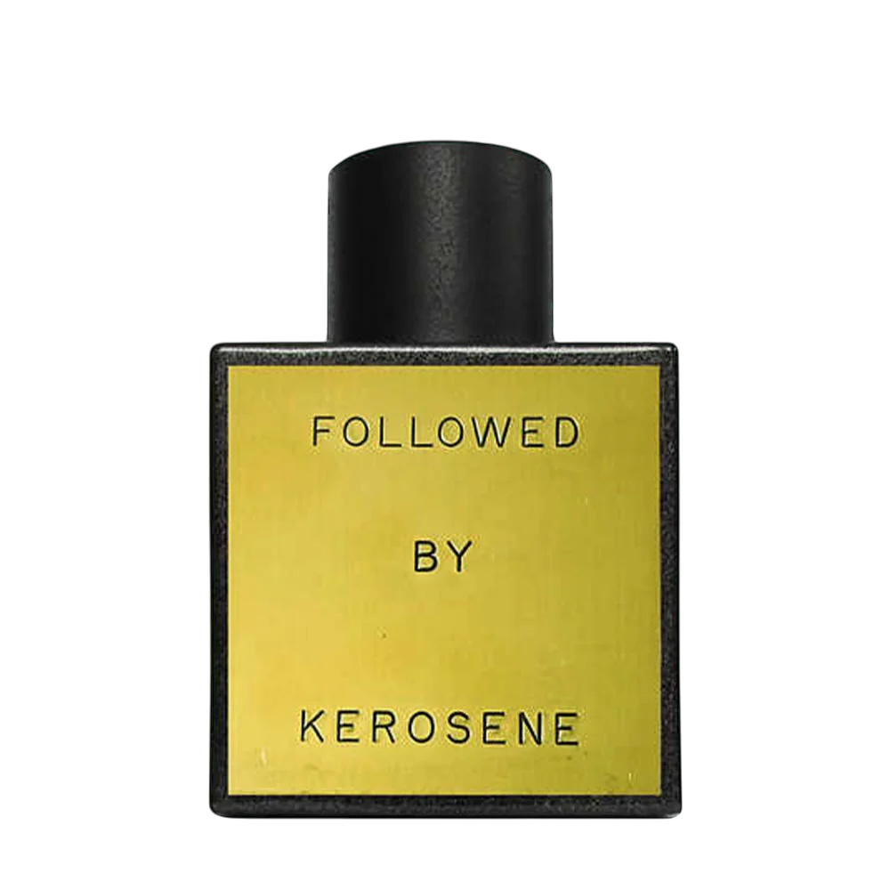 Followed - Kerosene
