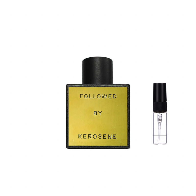 Followed - Kerosene