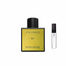Followed - Kerosene