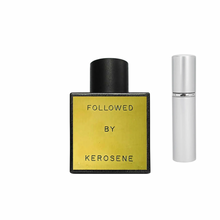 Followed - Kerosene
